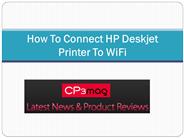 How To Connect HP Deskjet Printer To WiFi