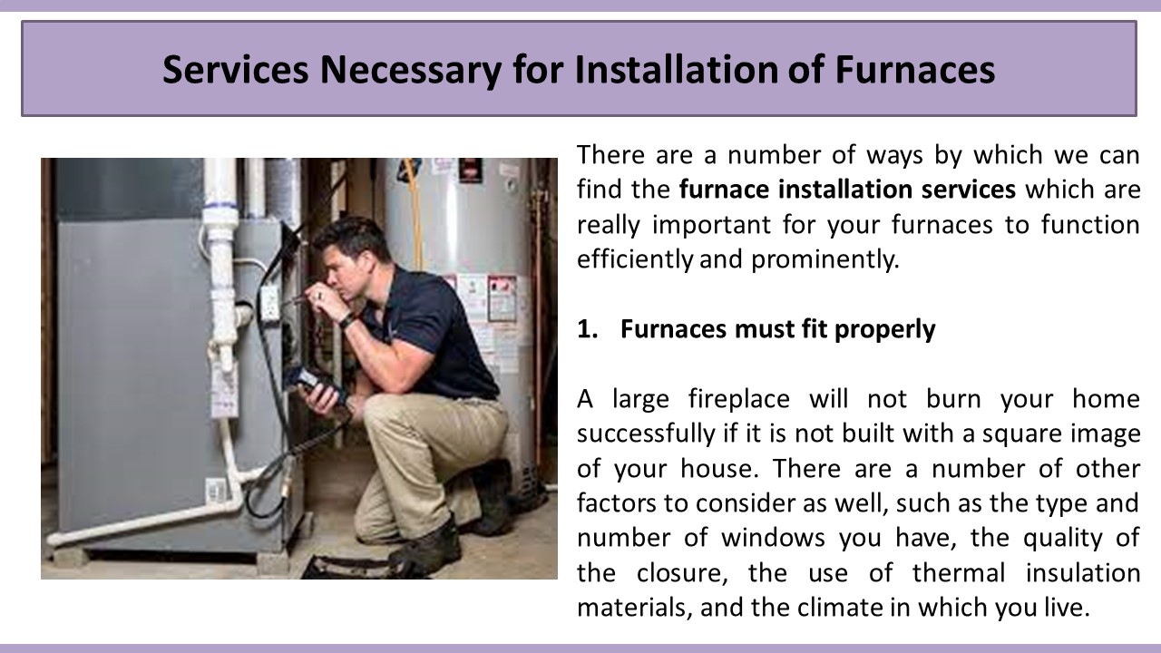 Services Necessary for Installation of Furnaces