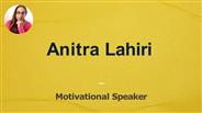 Anitra Lahiri - How to Become a Motivational Speaker