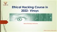Ethical Hacking Course in 2022- Vinsys
