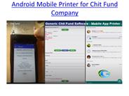 Android Mobile Printer for Chit Fund Company