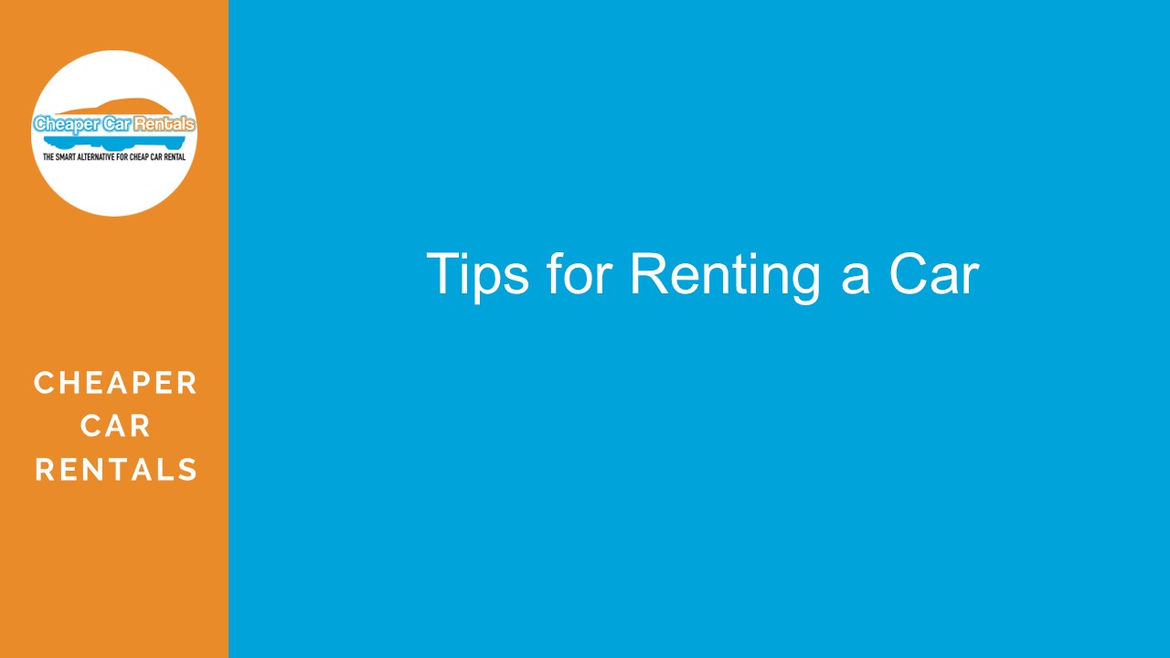 PPT Top 3 Tips on Renting a Car Cheaper Car Rental PowerPoint