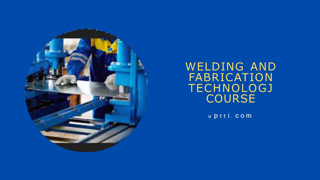 PPT Welding And Fabrication Technology Course PowerPoint presentation