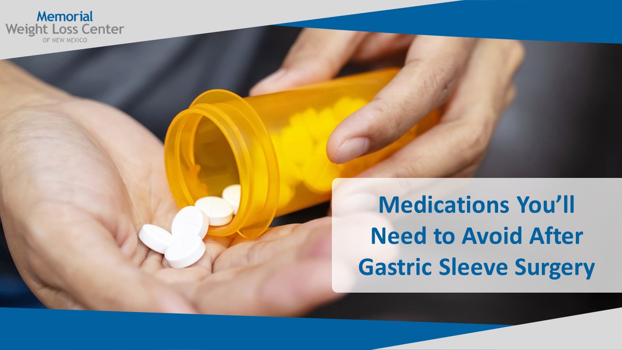 Medications You’ll Need to Avoid After Gastric Sleeve Surgery