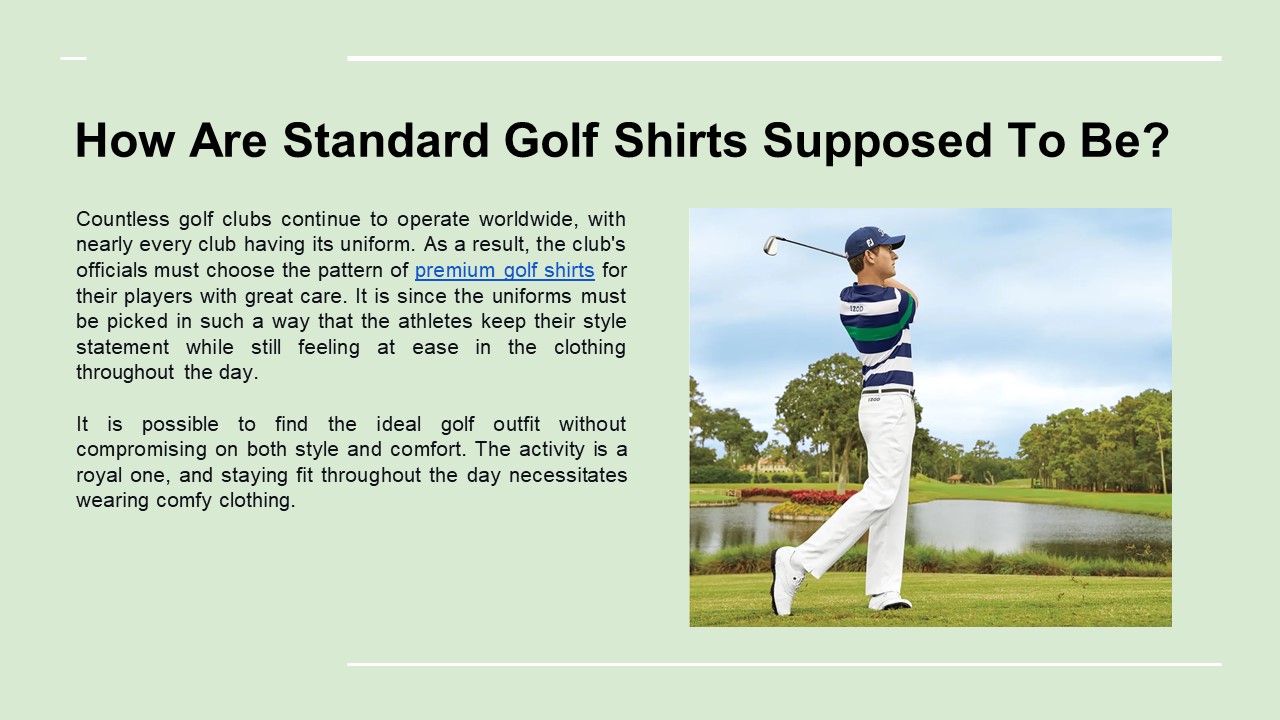 How Are Standard Golf Shirts Supposed To Be?