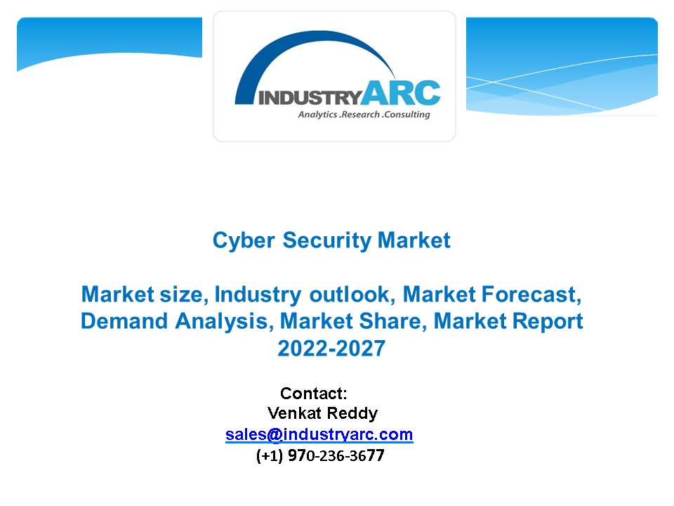 Cyber Security Market - Forecast (2022 - 2027)