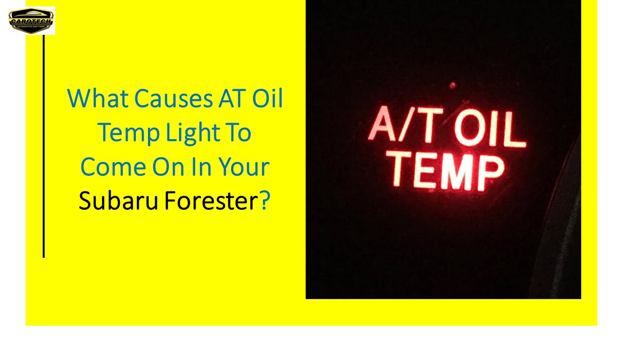 PPT What Causes AT Oil Temp Light To Come On In Your Subaru Forester