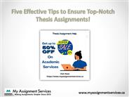 Five Effective Tips to Ensure Top-Notch Thesis Assignments!