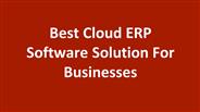 Best Cloud ERP Software Solution For Businesses