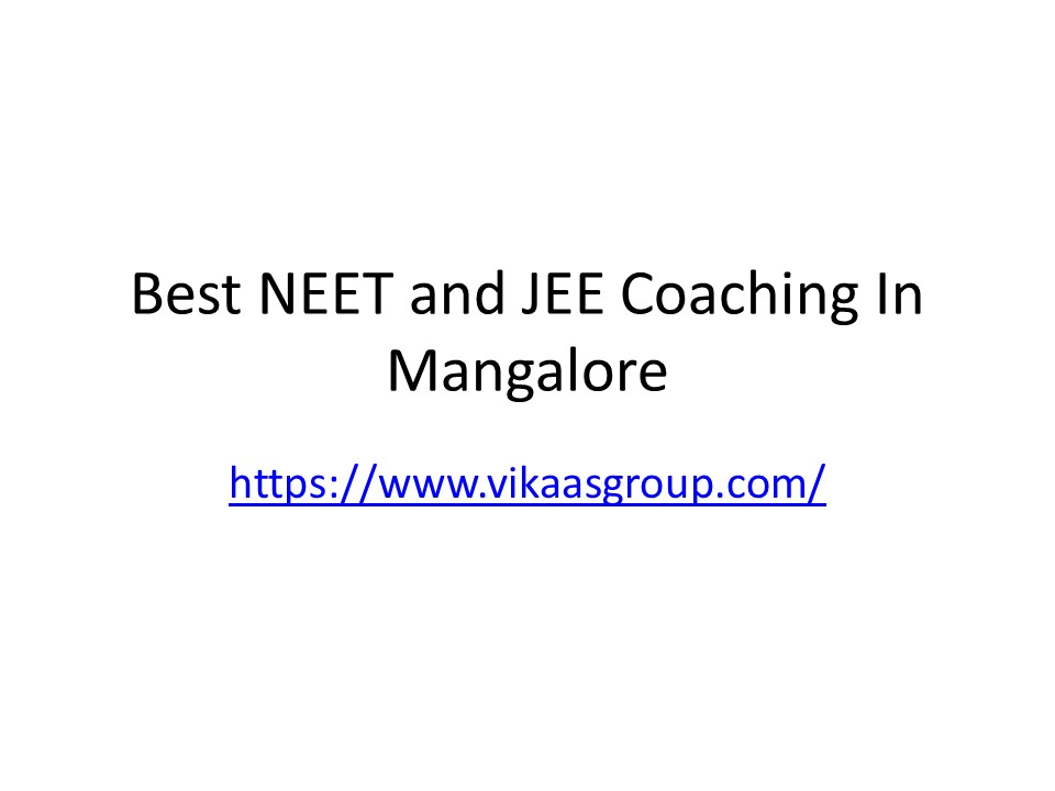 Best NEET and JEE coaching in mangalore