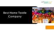 Best Home Textile Company - Better Credibility - Trident