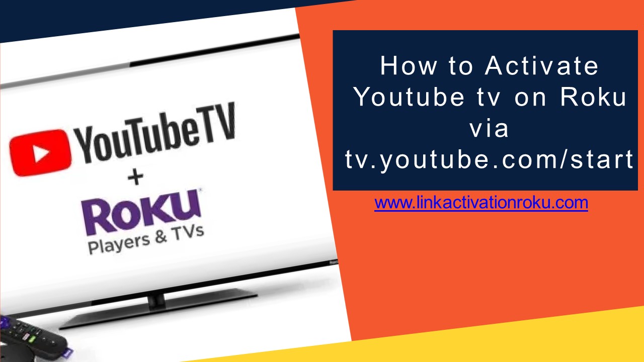 PPT How to Activate Youtube tv on Roku via