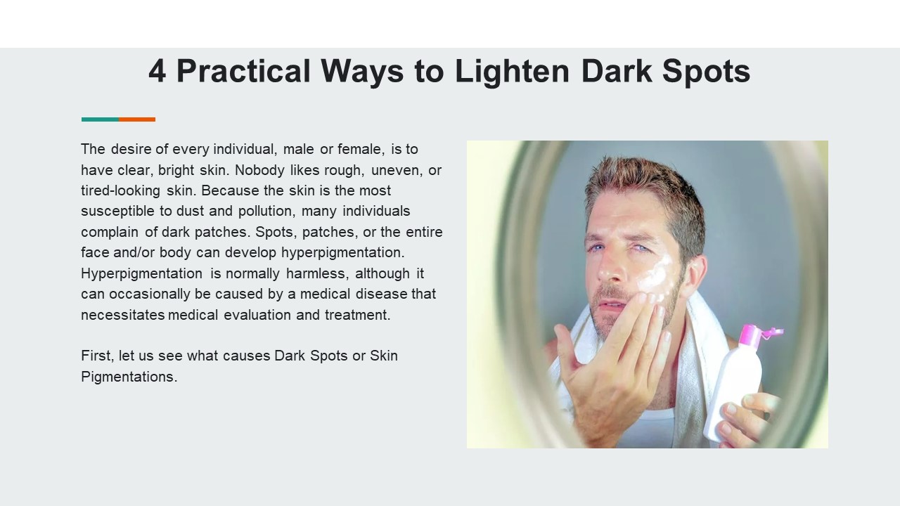 4 Practical Ways to Lighten Dark Spots