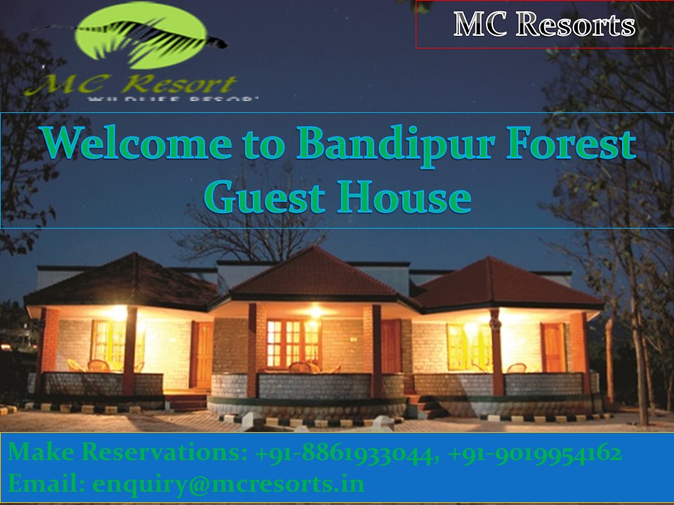 Welcome to Bandipur Forest Guest House