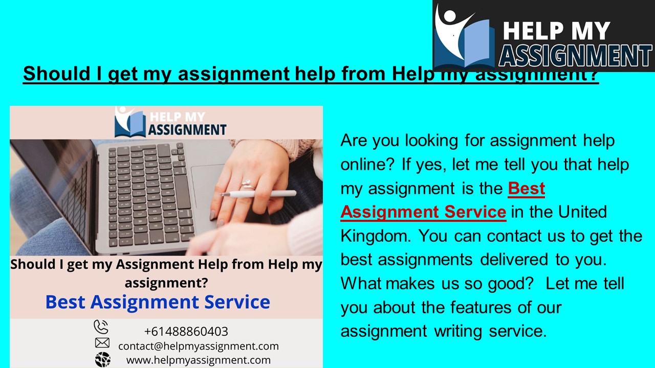 Should I get my assignment help from Help my assignment?