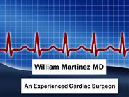 William Martinez MD - An Experienced Cardiac Surgeon