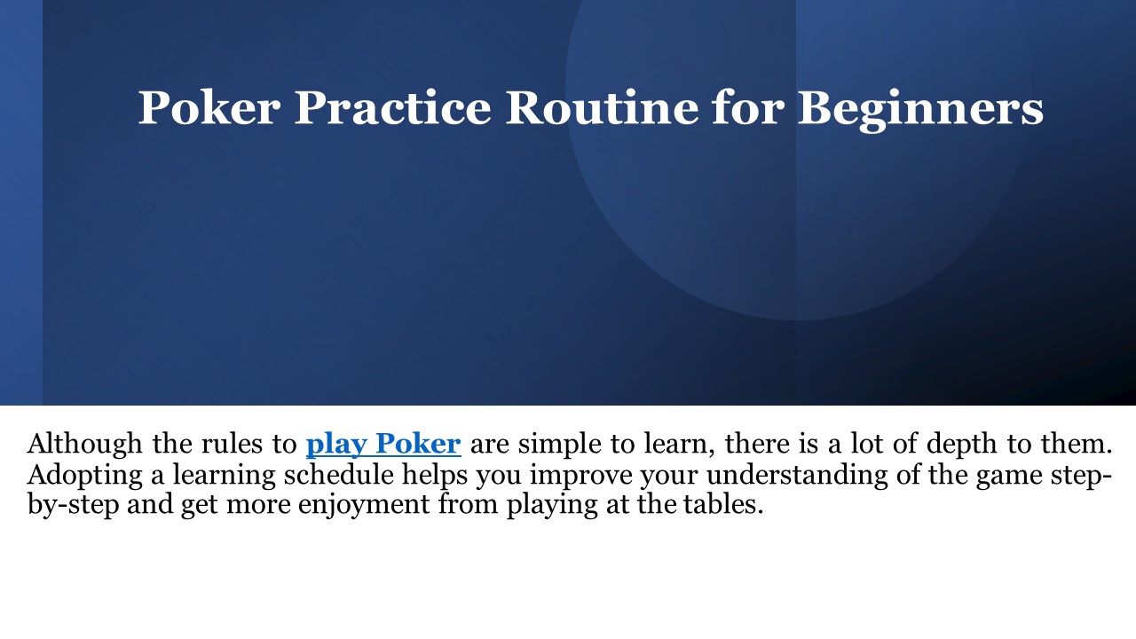 Poker Practice Routine for Beginners