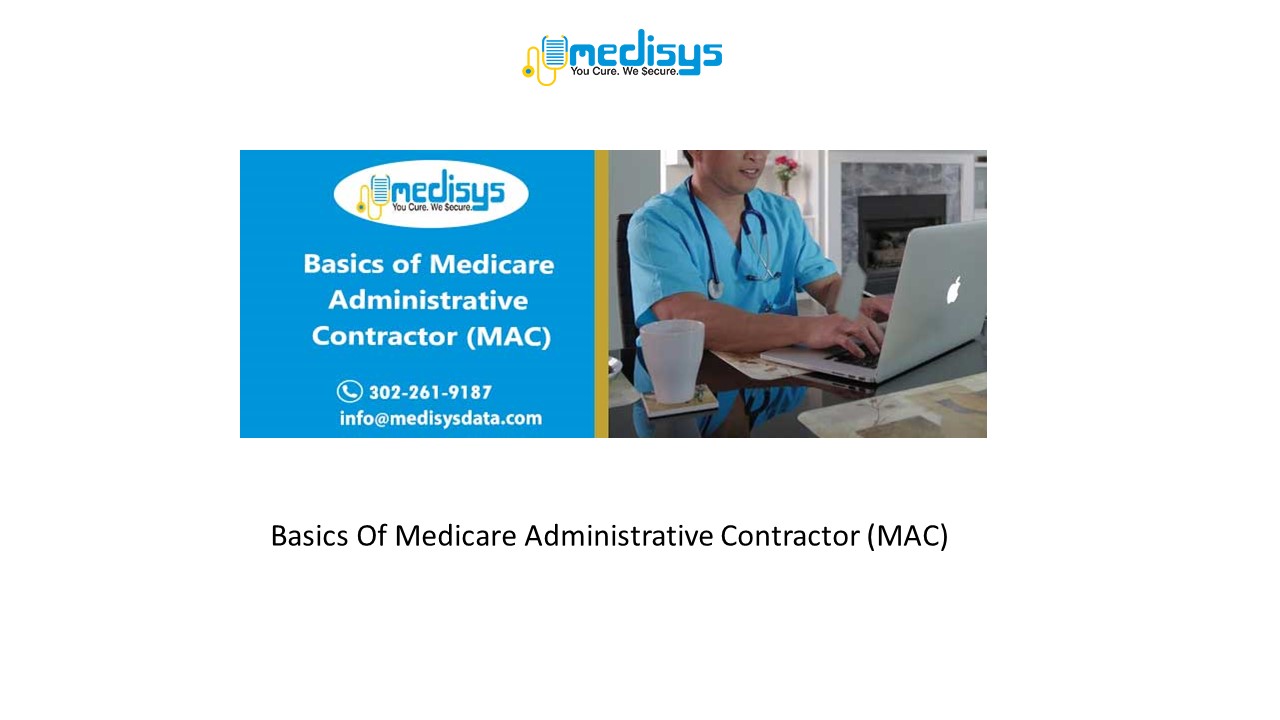 PPT Basics Of Medicare Administrative Contractor (MAC) PowerPoint