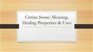 Citrine Stone: Meaning, Healing Properties & Uses