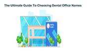 The Ultimate Guide to Choosing Dental Office Names