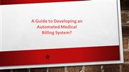 A Guide to Developing an Automated Medical Billing System?