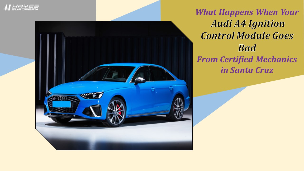PPT What Happens When Your Audi A4 Ignition Control Module Goes Bad