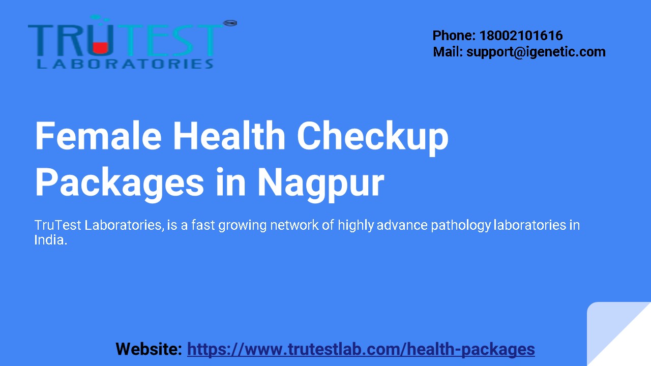 PPT Female Health Checkup Packages in Nagpur PowerPoint presentation free to download id