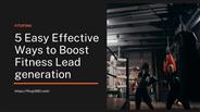 5 Easy Effective Ways to Boost Fitness Lead generation