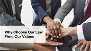 Why Choose Our Law Firm, Our Values