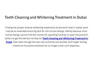 Teeth Cleaning and Whitening Treatment Dubai
