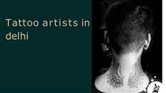 Tattoo Artists in Delhi
