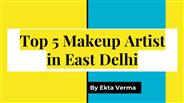 Top 5 Makeup Artist In East Delhi
