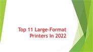 Top 11 Large-Format Printers In 2022