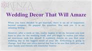 Wedding Décor That Will Amaze