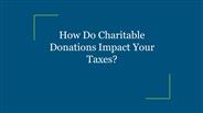 How Do Charitable Donations Impact Your Taxes?