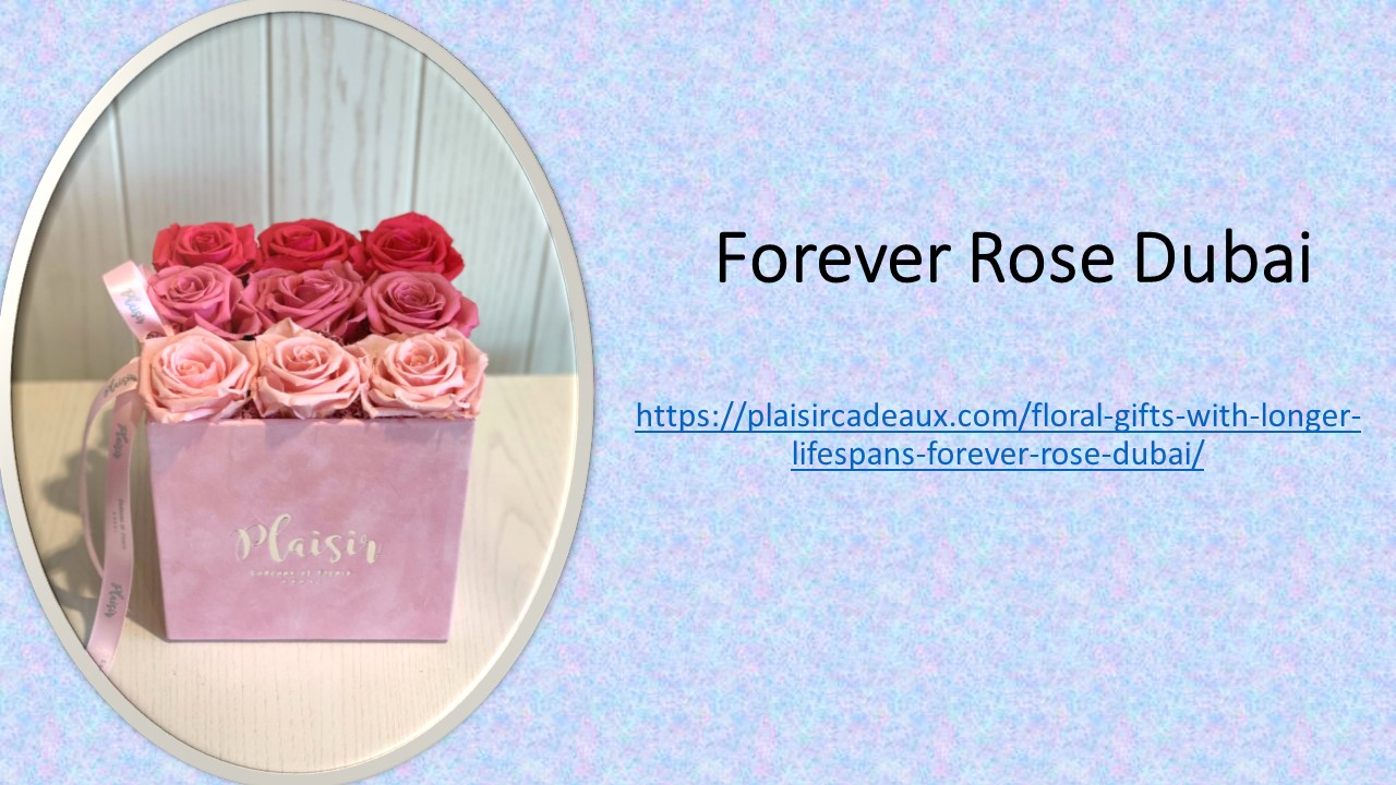 Forever Rose Dubai