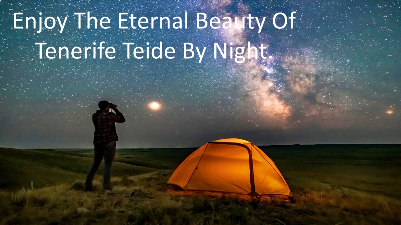 Enjoy The Eternal Beauty Of Tenerife Teide By Night. (1)