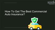 How To Get The Best Commercial Auto Insurance?