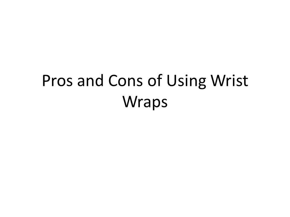 PPT What are the Benefits of Wrist Wraps? PowerPoint presentation