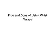 What are the Benefits of Wrist Wraps?