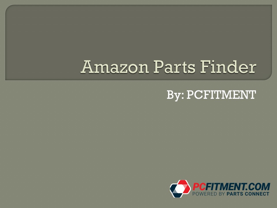 PPT Amazon auto parts finder PCFitment PowerPoint presentation