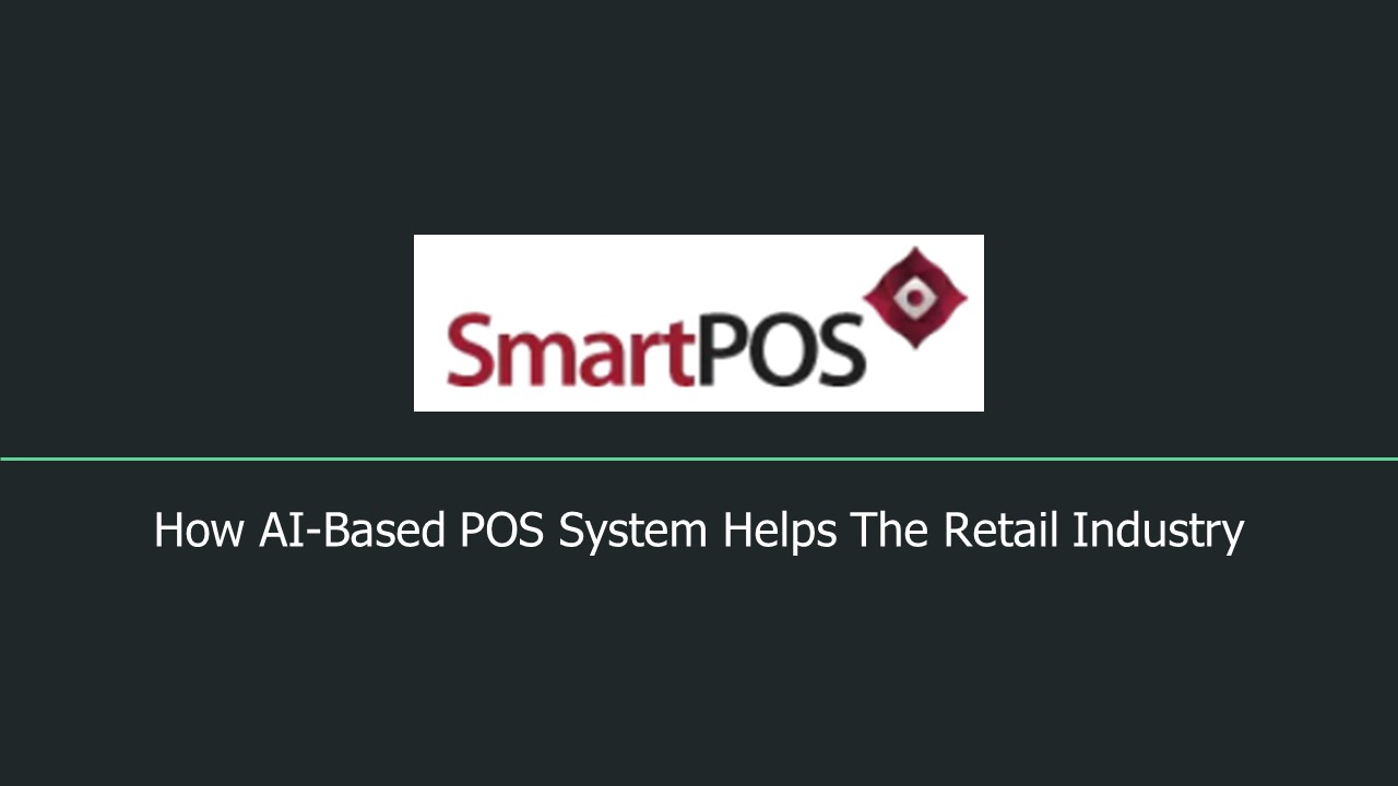 How AI-Based POS System Helps The Retail Industry