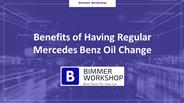Benefits of Having Regular Mercedes Benz Oil Change