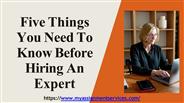 Five Things You Need To Know Before Hiring An Expert
