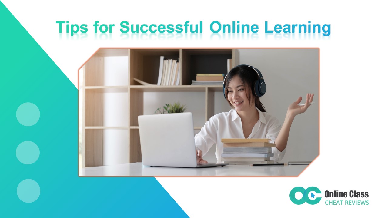 How to Succeed in Your Online Class?