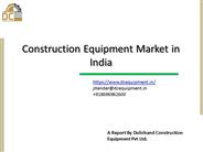 Construction Equipment Market In India