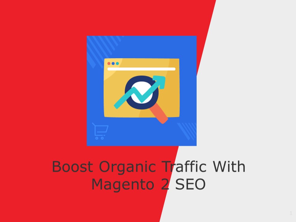 Boost Organic Traffic With Magento 2 SEO (1)