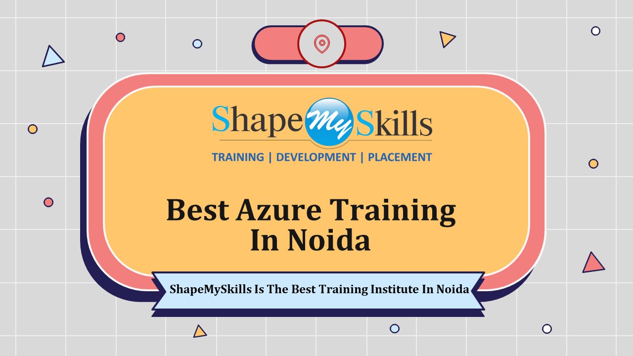 Best Azure Training in Noida