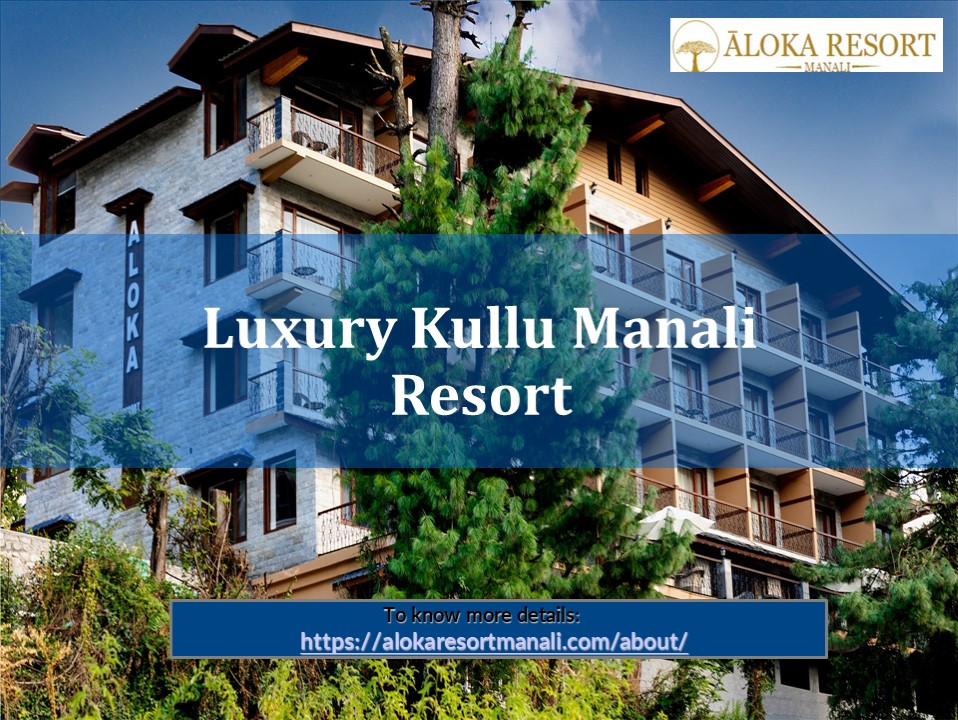 Luxury Kullu Manali Resort