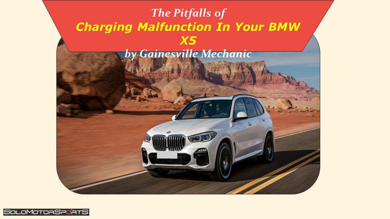 PPT The Pitfalls of Charging Malfunction In Your BMW X5 by